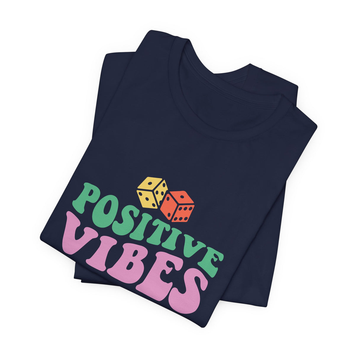 Positive Vibes T-Shirt