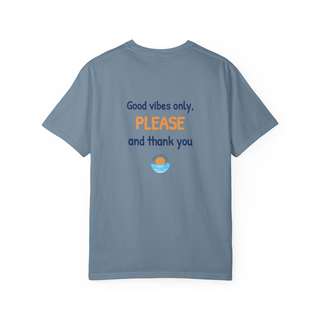 Good Vibes Please And Thank You T-Shirt