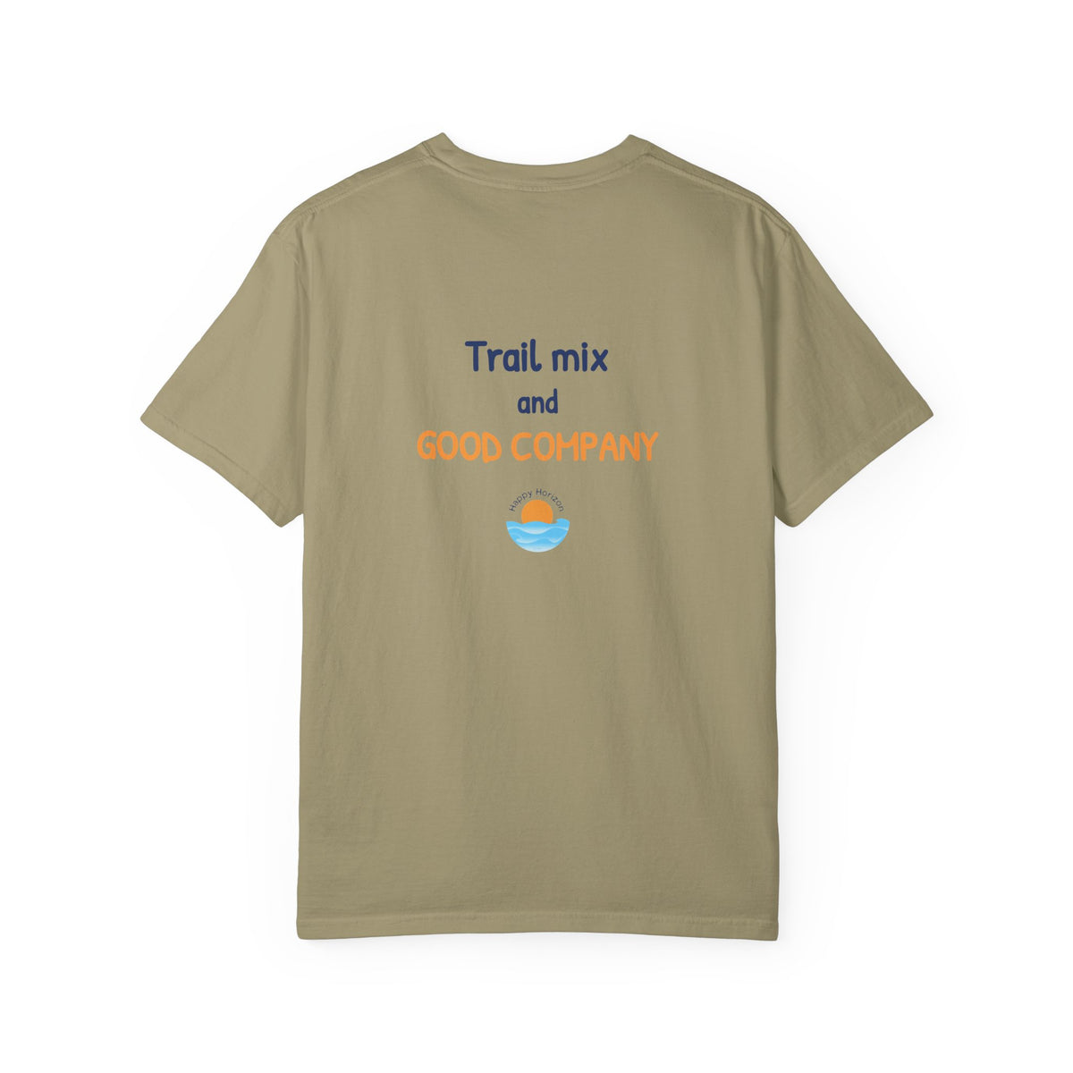 Trail Mix And Good Company T-Shirt