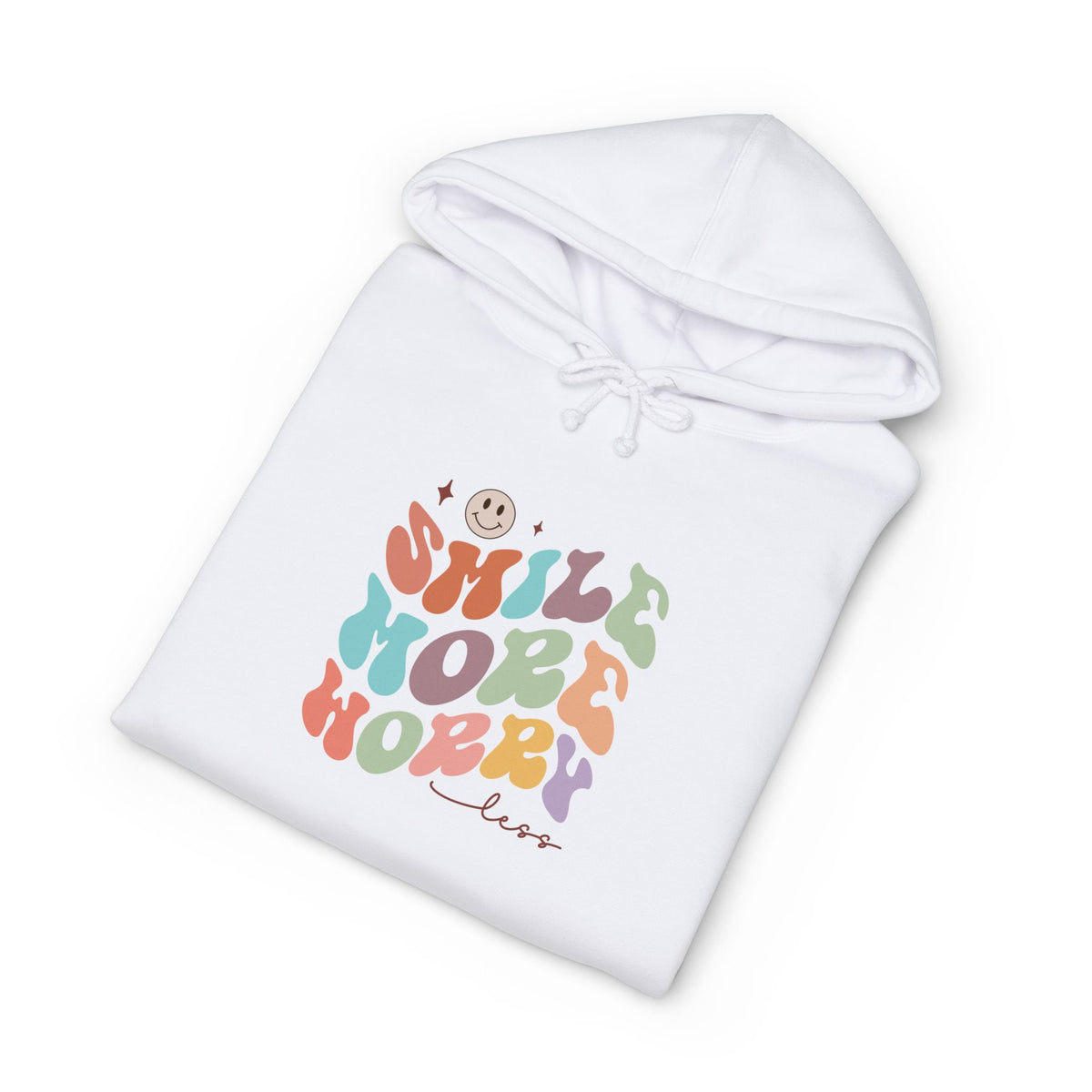 Smile More Worry Less Hoodie