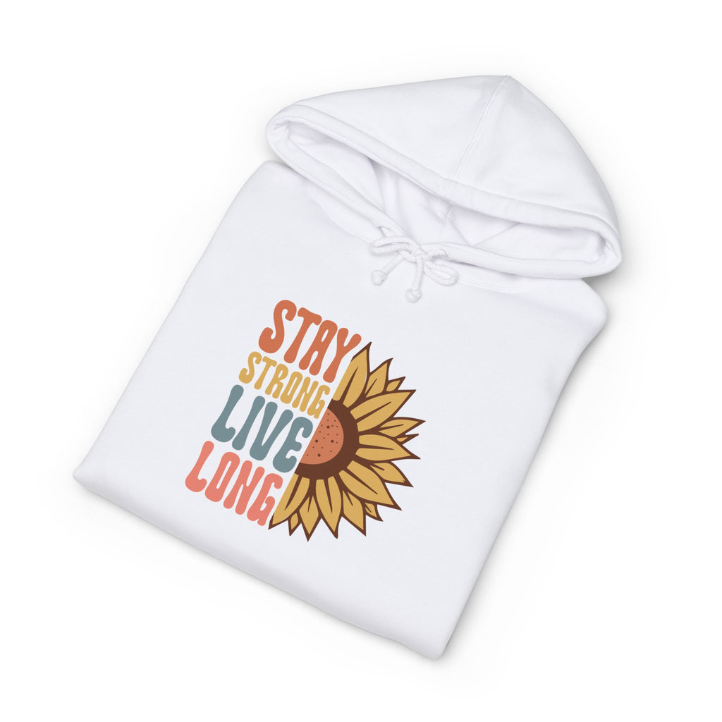 Stay Strong Live Long Hoodie