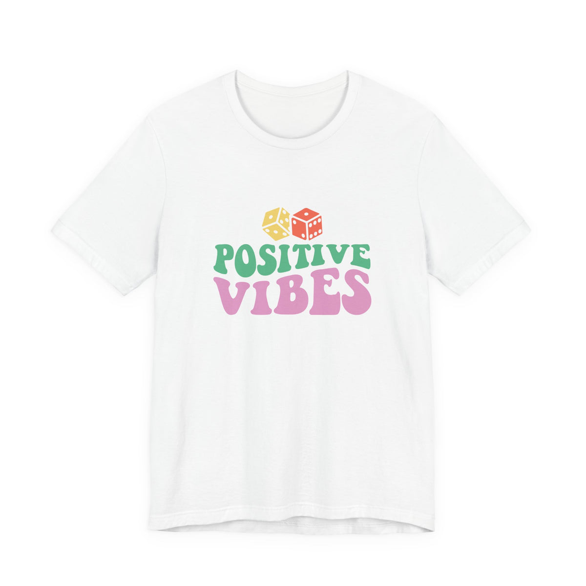 Positive Vibes T-Shirt