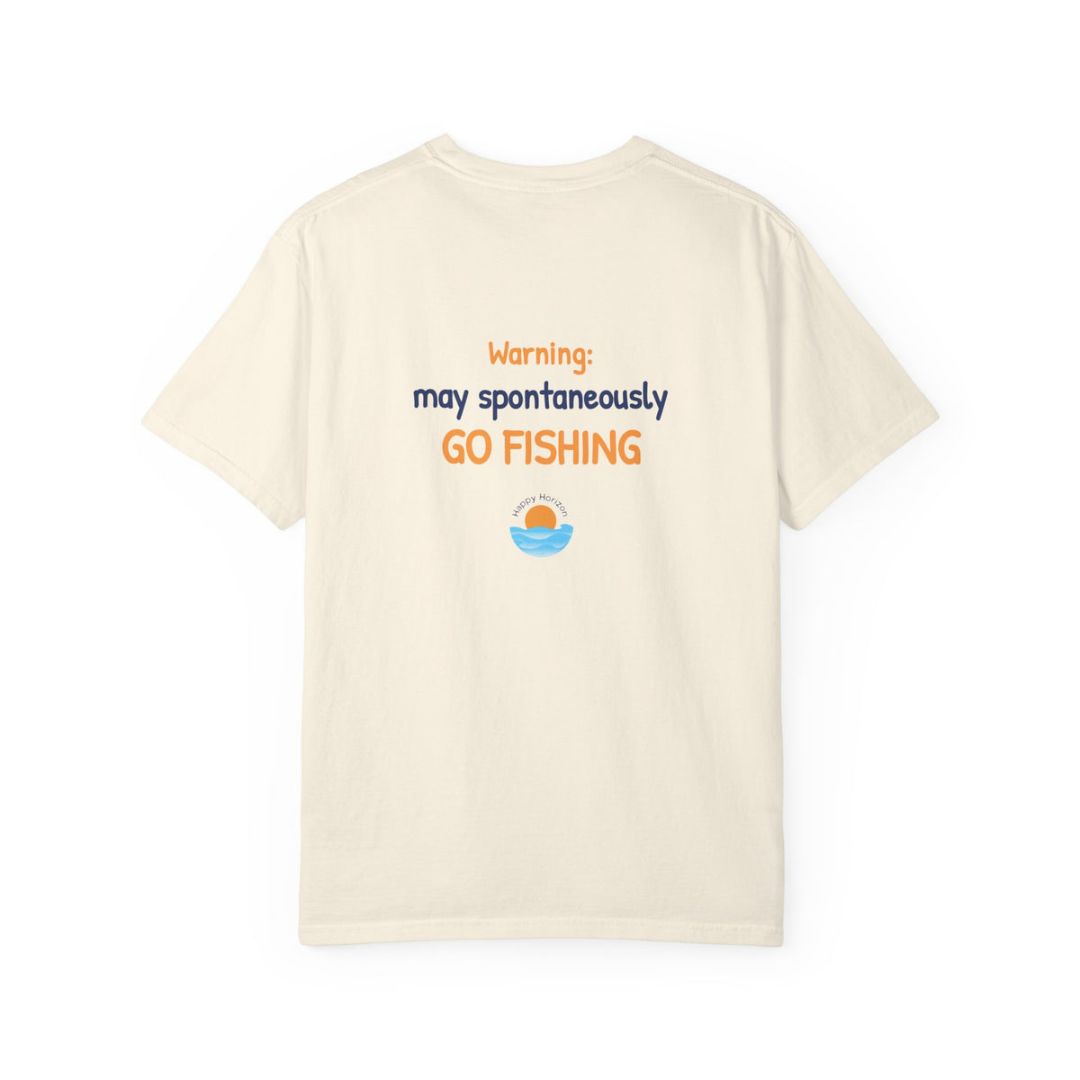 May Spontaneously Go Fishing T-Shirt