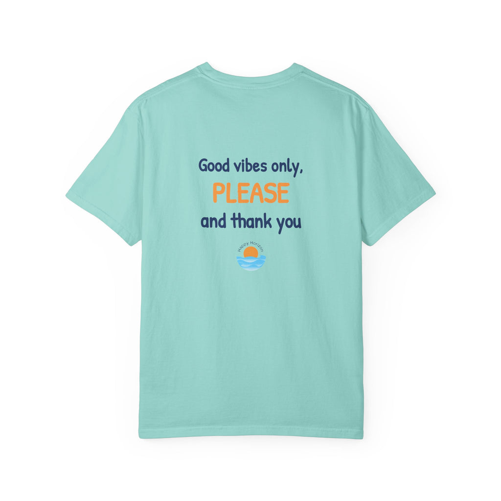 Good Vibes Please And Thank You T-Shirt