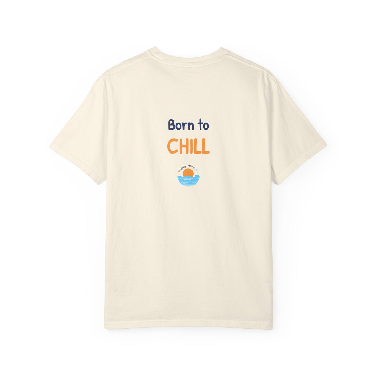 Born To Chill T-Shirt