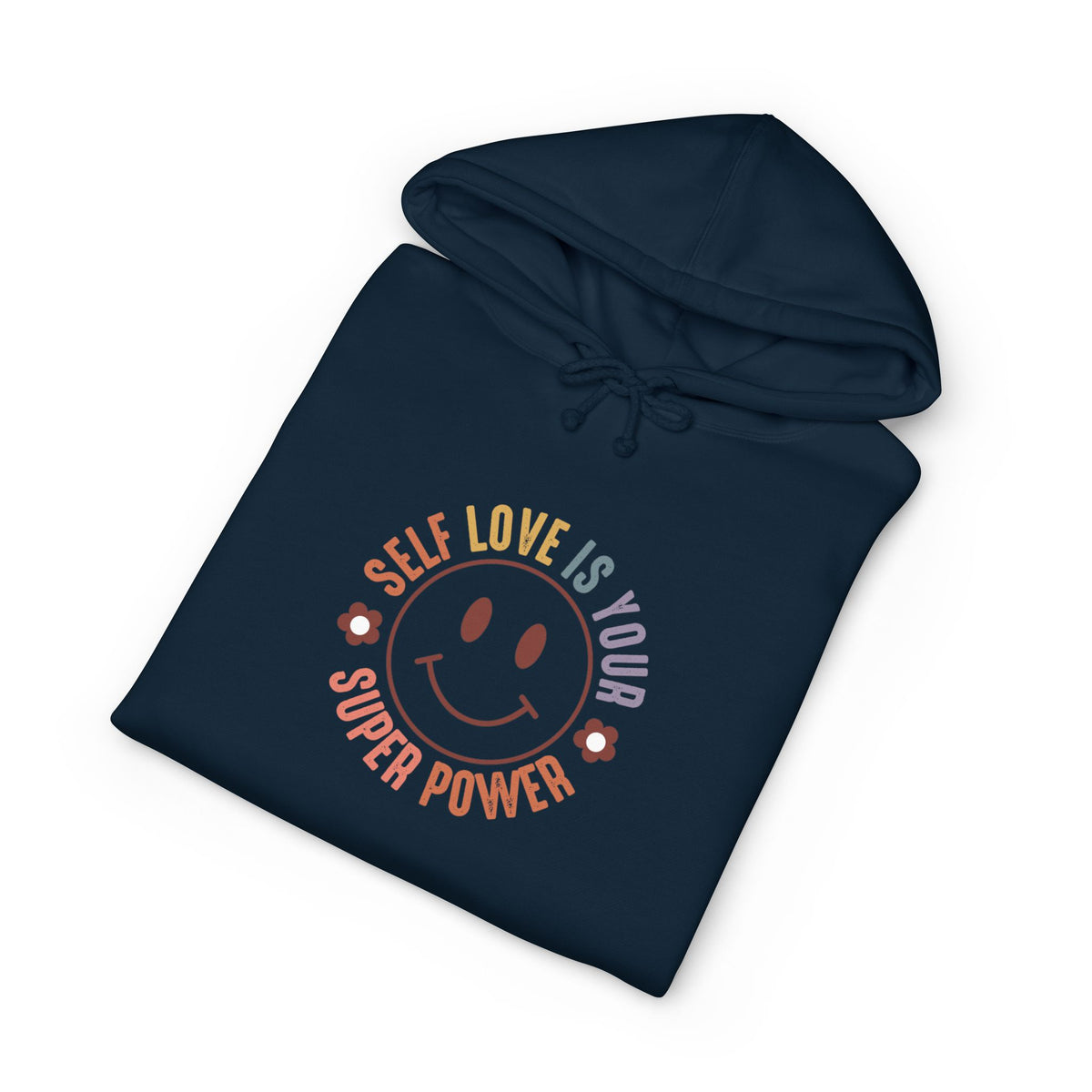 Self Love Is Your Superpower Hoodie