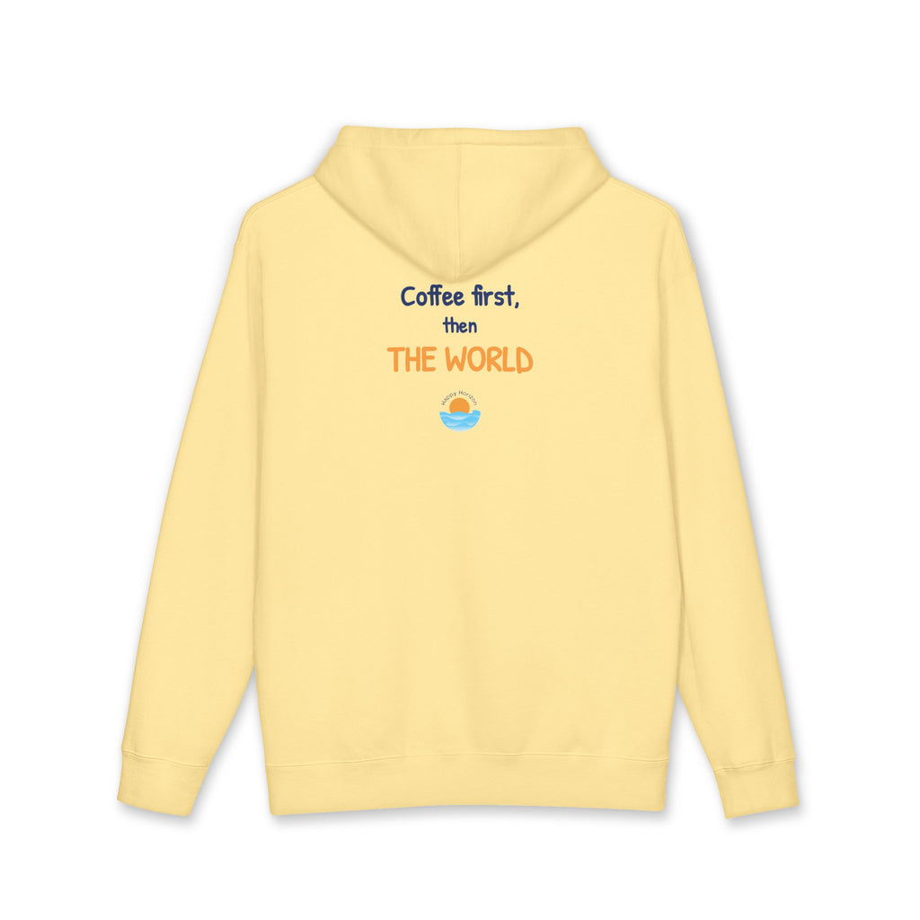 Coffee First Then The World Hoodie
