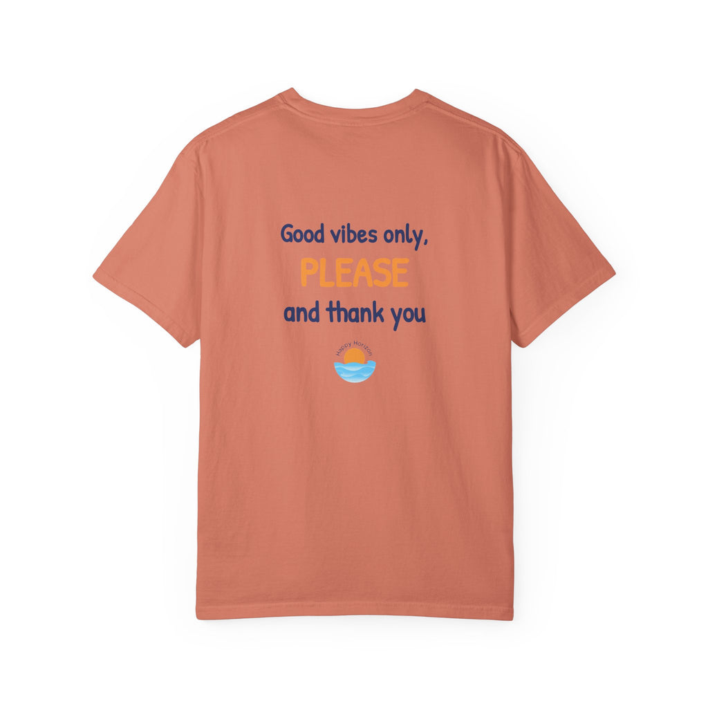 Good Vibes Please And Thank You T-Shirt