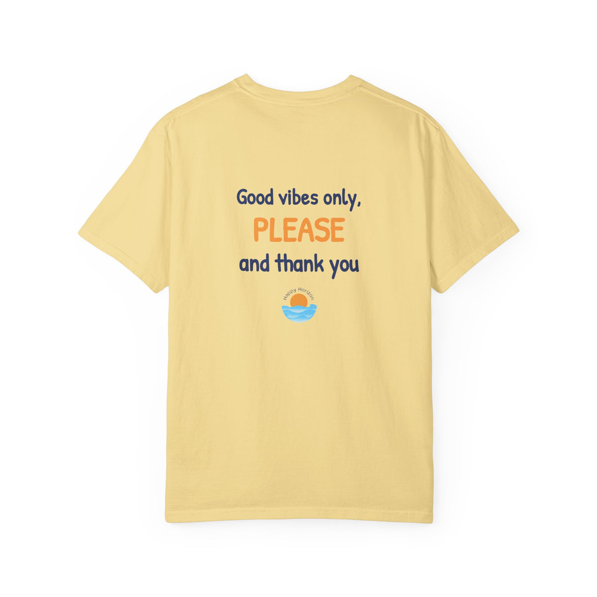 Good Vibes Please And Thank You T-Shirt