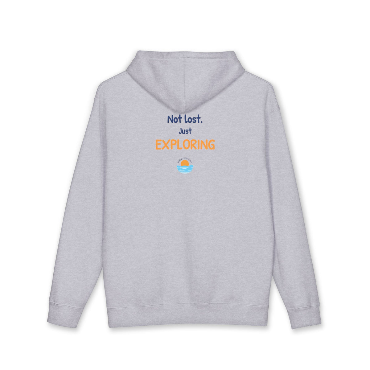 Not Lost Just Exploring Hoodie