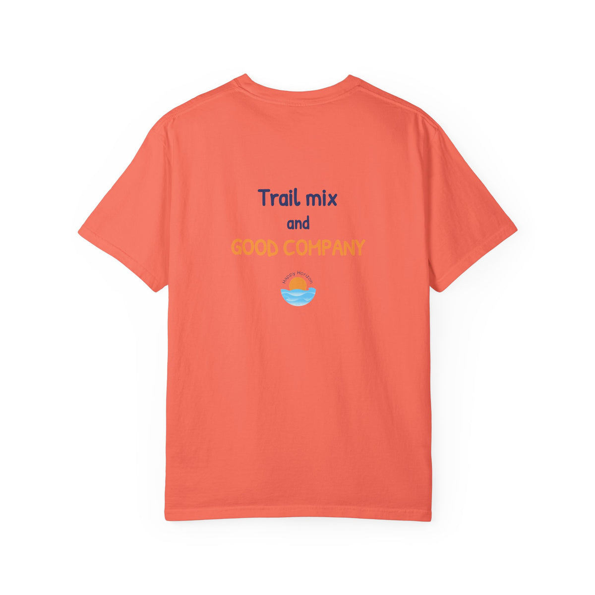 Trail Mix And Good Company T-Shirt