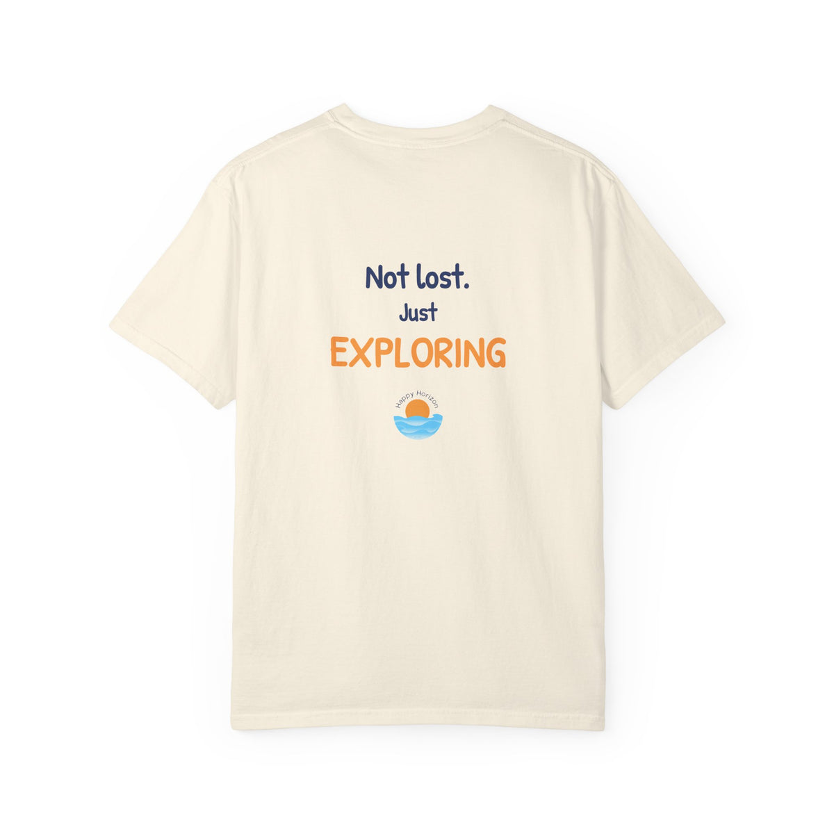 Not Lost Just Exploring T-Shirt
