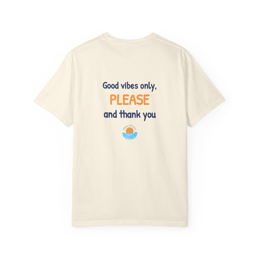 Good Vibes Please And Thank You T-Shirt