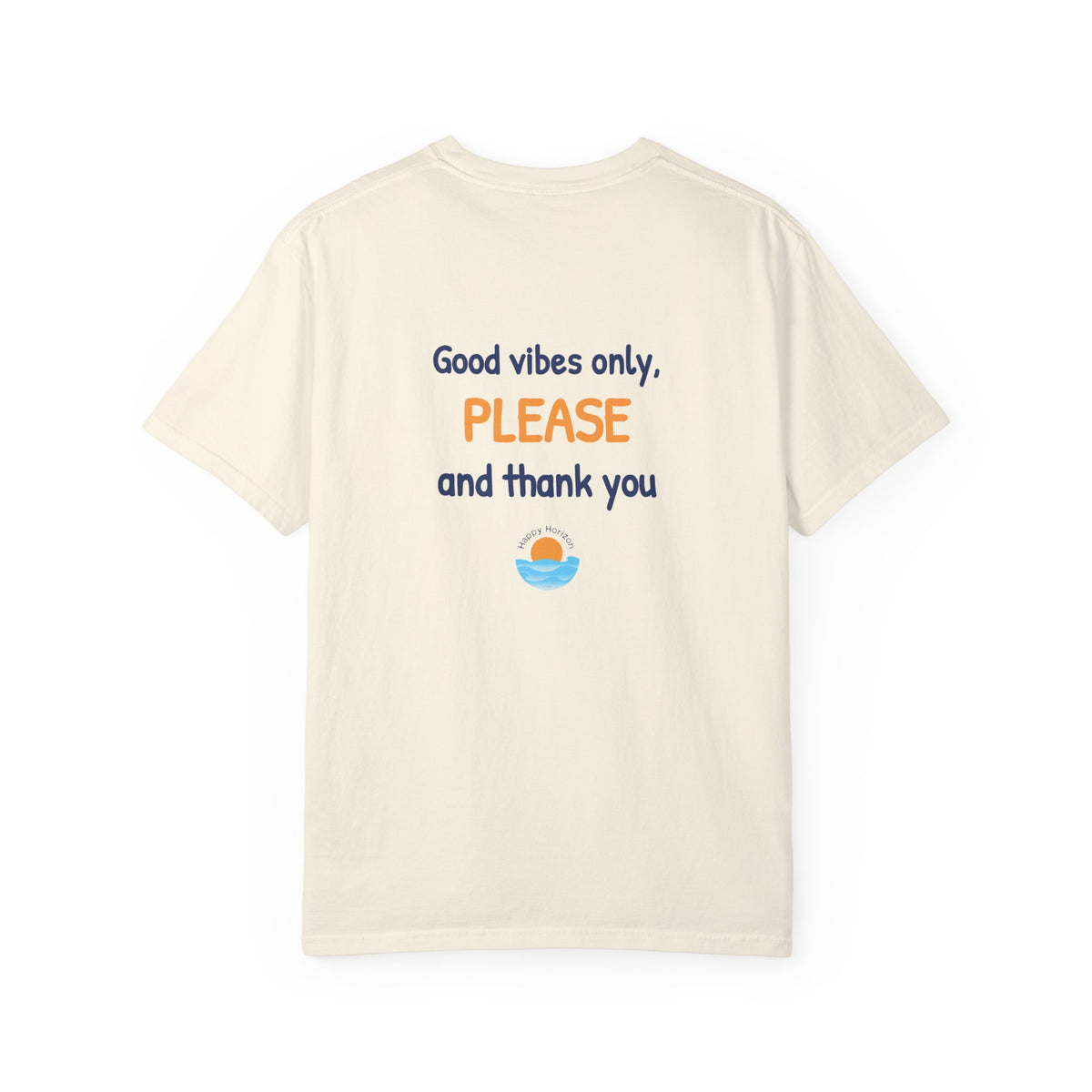 Good Vibes Please And Thank You T-Shirt